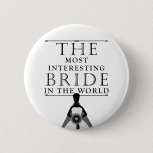 Most Interesting Bride Bachelorette Button