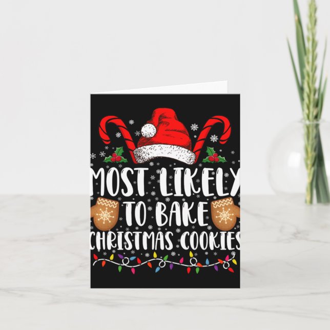 Most Likely Bake Christmas Cookie Xmas Family  Card (Front)