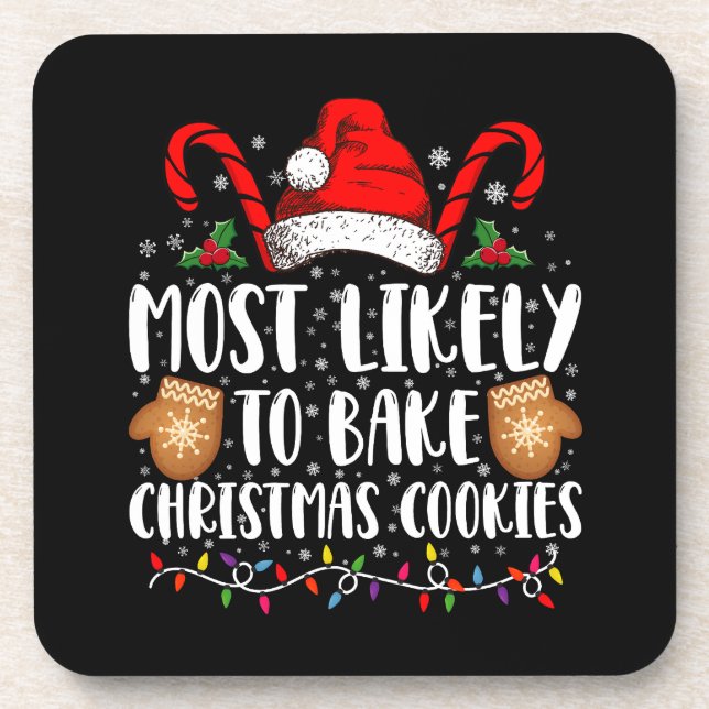Most Likely Bake Christmas Cookie Xmas Family  Coaster (Front)