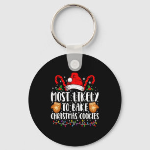 Most Likely Bake Christmas Cookie Xmas Family  Key Ring