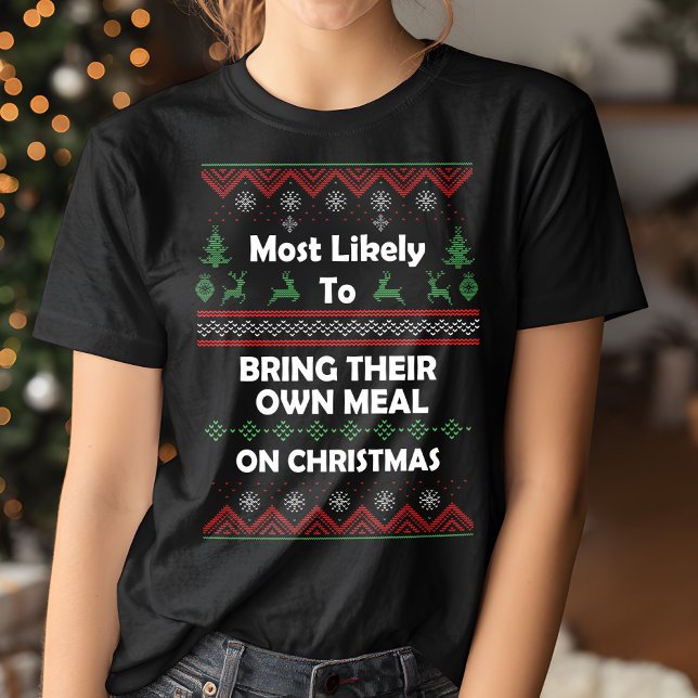 Most Likely Bring Own Meal Ugly Christmas Sweater (Creator Uploaded)