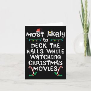 Most Likely Deck Walls Christmas Movies Xmas Famil Card