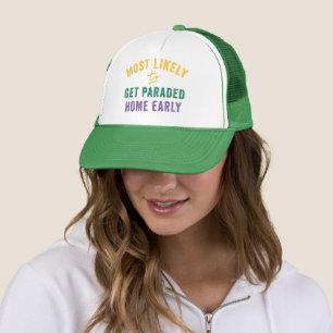 Most Likely Mardi Gras: Parade Me Home Trucker Hat