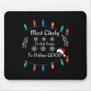 Most Likely  Mouse Pad