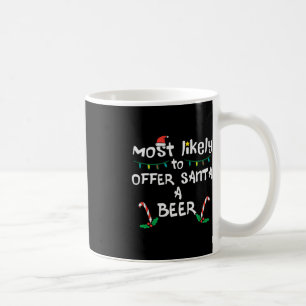 Most Likely Offer Santa Christmas Xmas Family Matc Coffee Mug