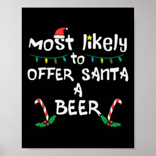 Most Likely Offer Santa Christmas Xmas Family Matc Poster