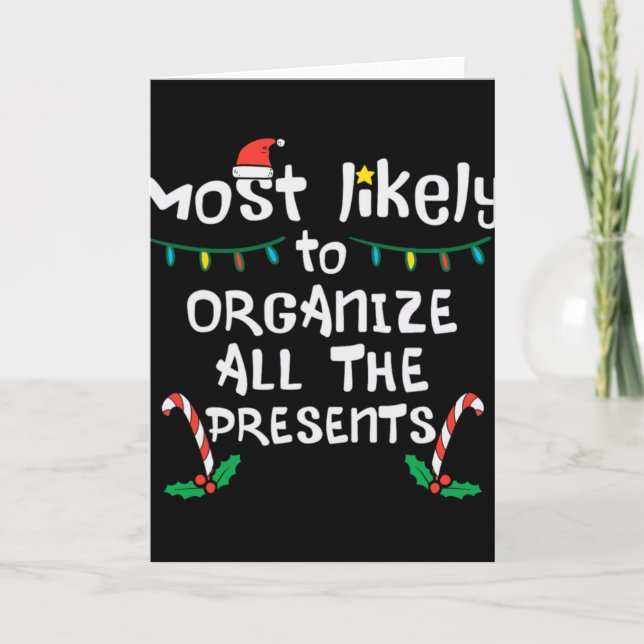 Most Likely Organize Christmas Xmas Famil T Shirt  Card (Front)