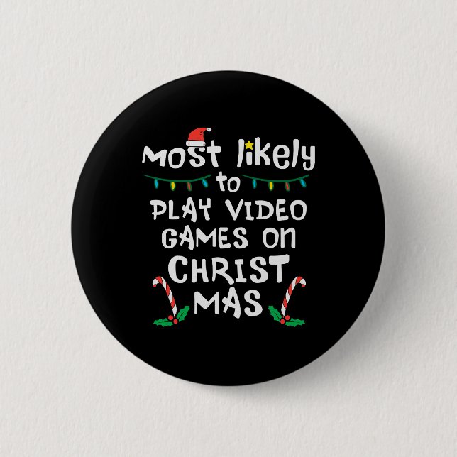 Most Likely Play Video Game Christmas Xmas Family  6 Cm Round Badge (Front)