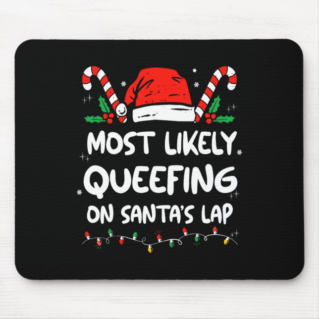 Most Likely Queefing On Santa's Lap Christmas Adul Mouse Pad (Front)