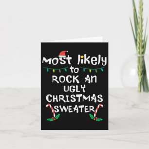 Most Likely Rock Ugly Christmas Xmas Family Matchi Card