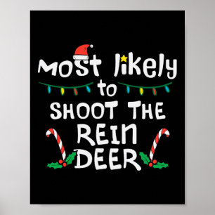 Most Likely Shoot Reindeer Christmas Xmas Family M Poster