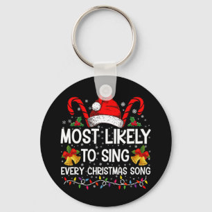 Most Likely Sing Every Christmas Song Xmas Family Key Ring