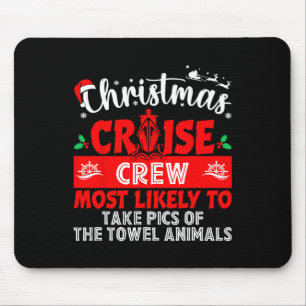 Most Likely Take Pics Of The Towel Animals Christm Mouse Pad