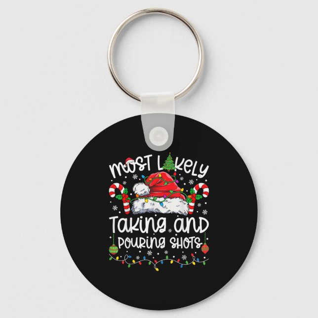Most Likely Taking And Uring Shots Matching Christ Key Ring (Front)