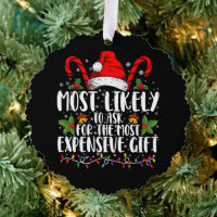 Most Likely To Ask For The Most Expensive Gift