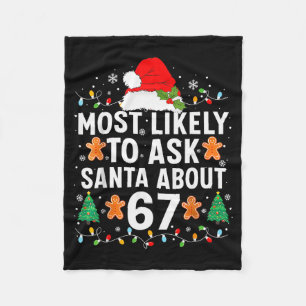 Most Likely To Ask Santa About 67 Christmas Pajama Fleece Blanket