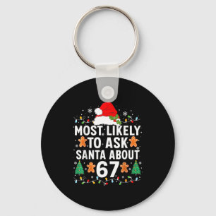 Most Likely To Ask Santa About 67 Christmas Pajama Key Ring