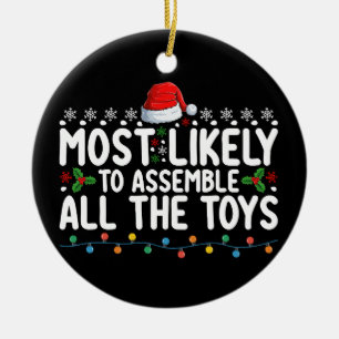 Most Likely To Assemble All The Toys Christmas Ceramic Tree Decoration