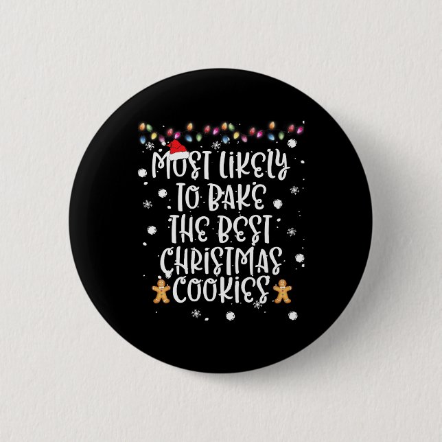 Most Likely To Bake Best Christmas Cookie Women Fa 6 Cm Round Badge (Front)