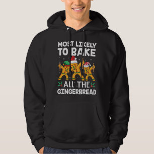 Most Likely To Bake Christmas Cookies Dabbing Ging Hoodie