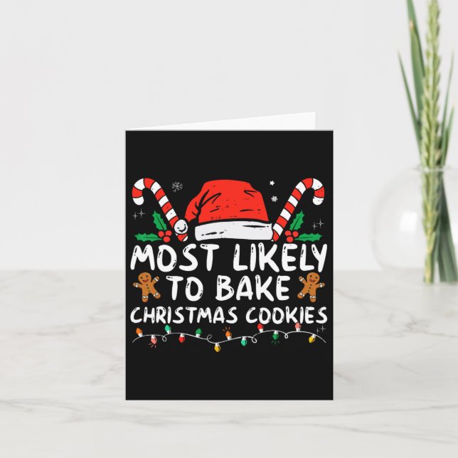 Most Likely To Bake Christmas Cookies Fun Baker Ch Card (Front)