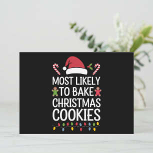 Most Likely To Bake Christmas Cookies Funny Baker Holiday Card