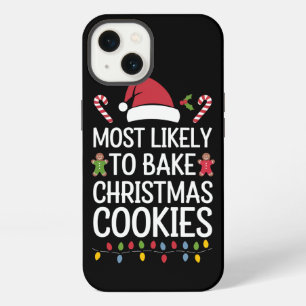 Most Likely To Bake Christmas Cookies Funny Baker iPhone 13 Case