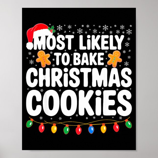 Most Likely To Bake Christmas Cookies Shirt Family Poster (Front)
