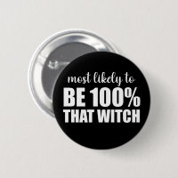 Most Likely To Be 100% That Witch Halloween