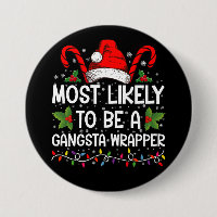 Most Likely To Be A Gangsta Wrapper Family Xmas