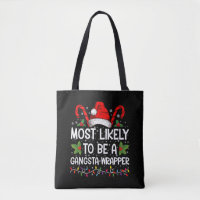 Most Likely To Be A Gangsta Wrapper Family Xmas