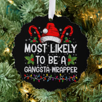 Most Likely To Be A Gangsta Wrapper Family Xmas