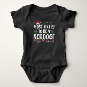 Most Likely To Be A Scrooge Funny Family Christmas Baby Bodysuit
