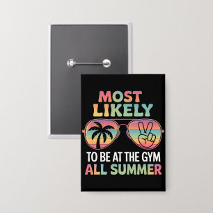 Most Likely To Be At The Gym All Summer Teacher