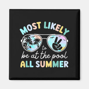 Most Likely To Be At The Pool All Summer End Of Magnet