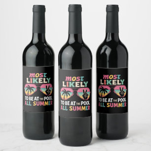 Most Likely To Be At The Pool All Summer Teacher  Wine Label