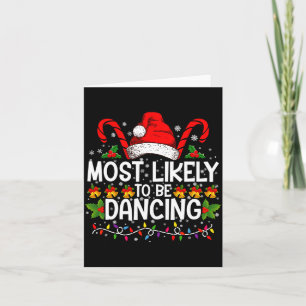 Most Likely To Be Dancing Matching Family  Card
