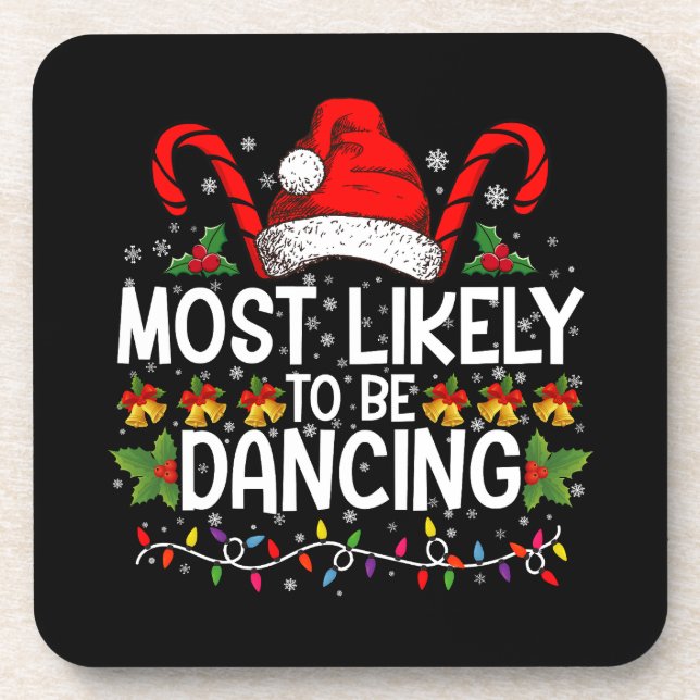 Most Likely To Be Dancing Matching Family Coaster (Front)