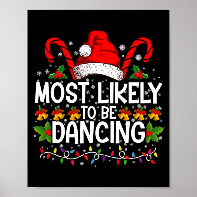 Most Likely To Be Dancing Matching Family  Poster (Front)