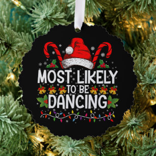 Most Likely To Be Dancing Matching Family Tree Decoration Card