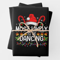 Most Likely To Be Dancing Matching Family