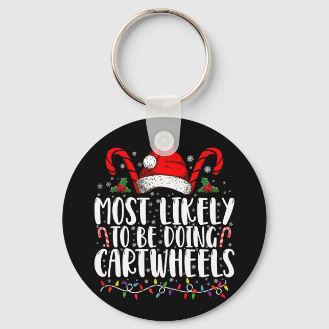 Most Likely To Be Doing Cartwheels Matching Xmas Key Ring (Front)