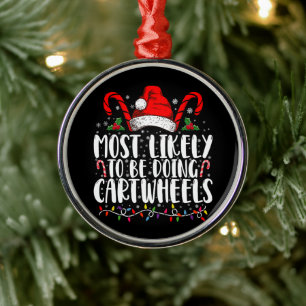 Most Likely To Be Doing Cartwheels Matching Xmas Metal Tree Decoration
