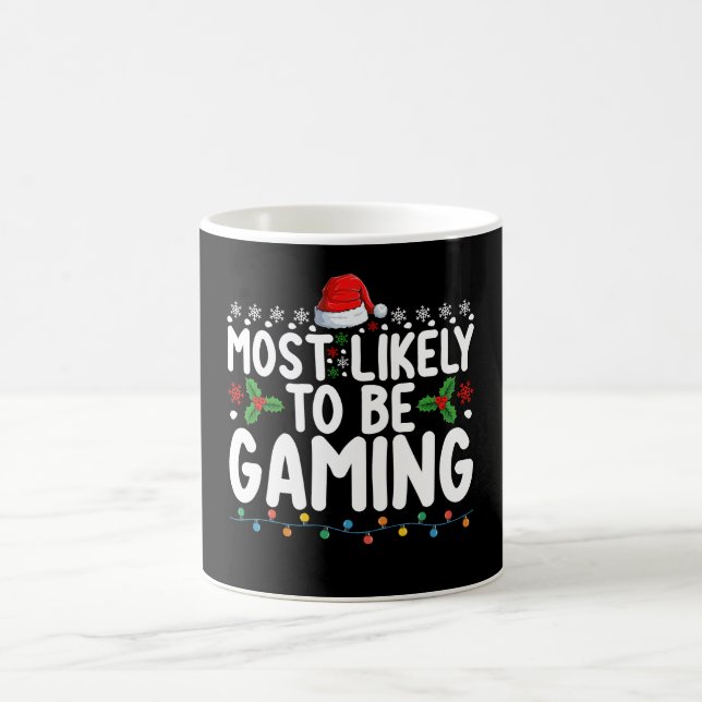 Most Likely To Be Gaming Video Games Gamers Coffee Mug (Center)