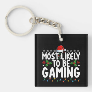 Most Likely To Be Gaming Video Games Gamers Key Ring