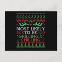 Most Likely To Be Grilling & Chilling Ugly Xmas