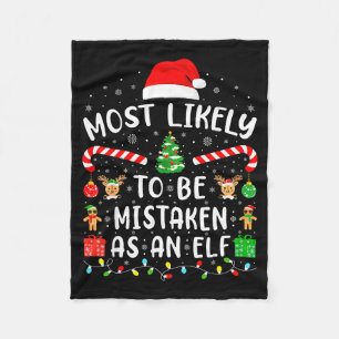 Most Likely To Be Mistaken As An Elf Family Matchi Fleece Blanket