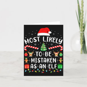 Most Likely To Be Mistaken As An Elf Matching Fami Card