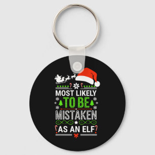 Most Likely To Be Mistaken As An Elf Shirt Family Key Ring