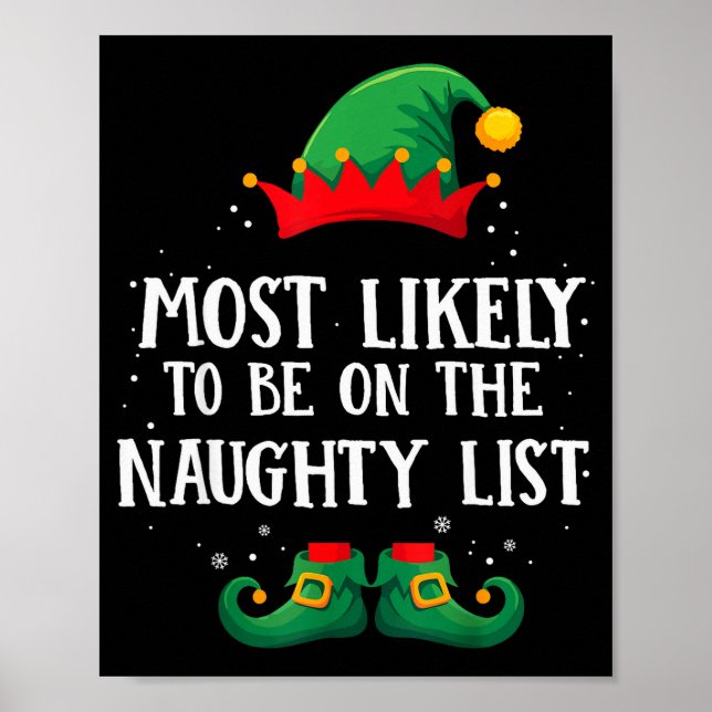 Most Likely To Be On Naughty List Matching Christm Poster (Front)